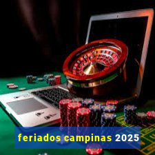 feriados campinas 2025